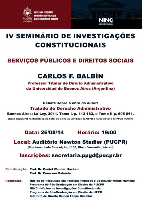 IV Seminário de Investigações Constitucionais: Serviços públicos e direitos sociais - Prof. Dr. Carlos F. Balbín (Professor Titular de Direito Administrativo da Universidad de Buenos Aires)
