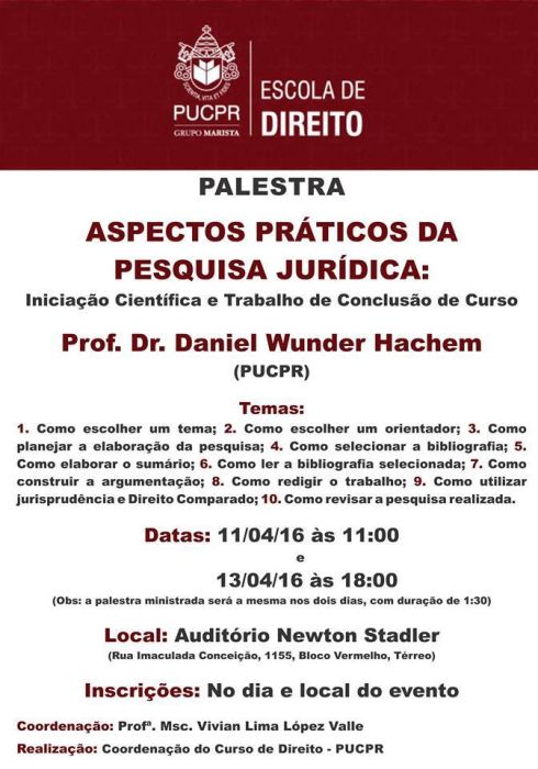 Conferncia - Aspectos prticos da pesquisa jurdica: iniciao cientfica e trabalho de concluso de curso - PUCPR (Curitiba - PR)