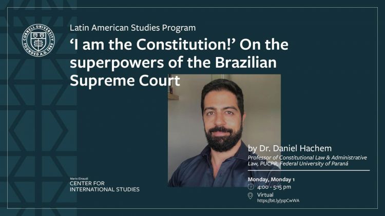 Conferência - ‘I am the Constitution!‘ On the superpowers of the Brazilian Supreme Court (Cornell University, Nova York, Estados Unidos)